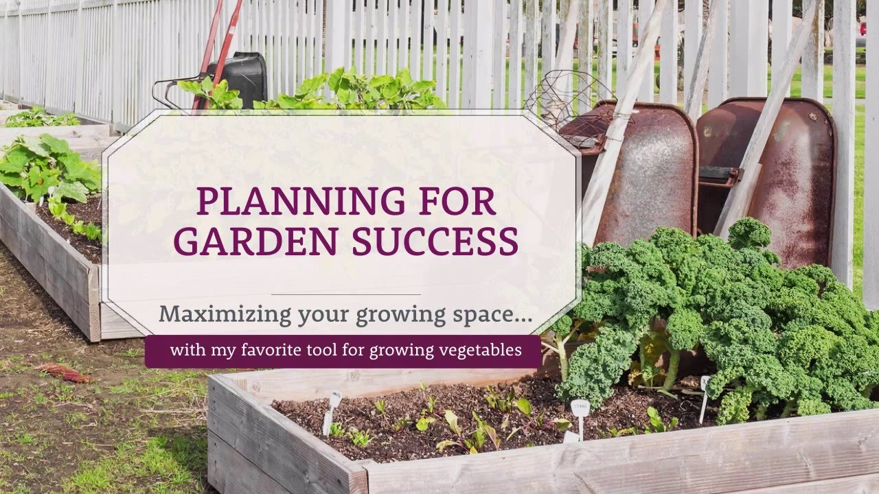 Planning for Garden Success: Maximizing Growing Space with my Favorite Tool
