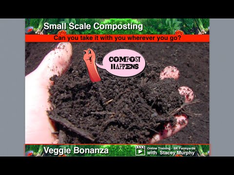Small Scale Composting - Can you take it with you wherever you go?