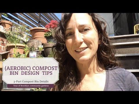 (Aerobic) Compost Bin Design Tips - Quick Tour of Brooklyn