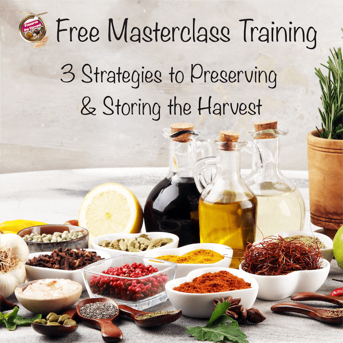 Image of preserved foods on a table with text: FREE Masterclass: 3 STrategies to Preserving and SToring the Harvest
