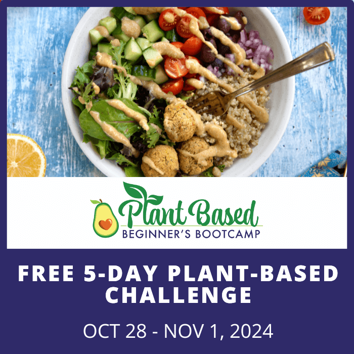 Plant-Based Beginner's Bootcamp: Free 5-Day Challenge Oct.28-Nov.1