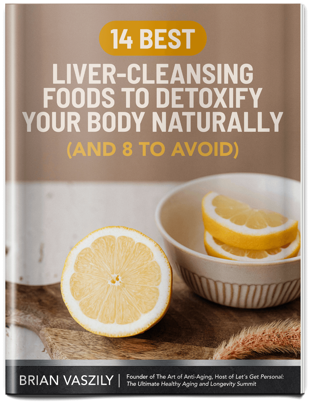  “The 14 Best Liver-Cleansing Foods to Detoxify Your Body Naturally.”